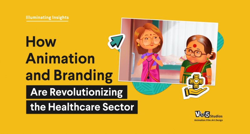 How Animation and Branding are Revolutionizing the Healthcare Sector_Vivi5 Studios (1)