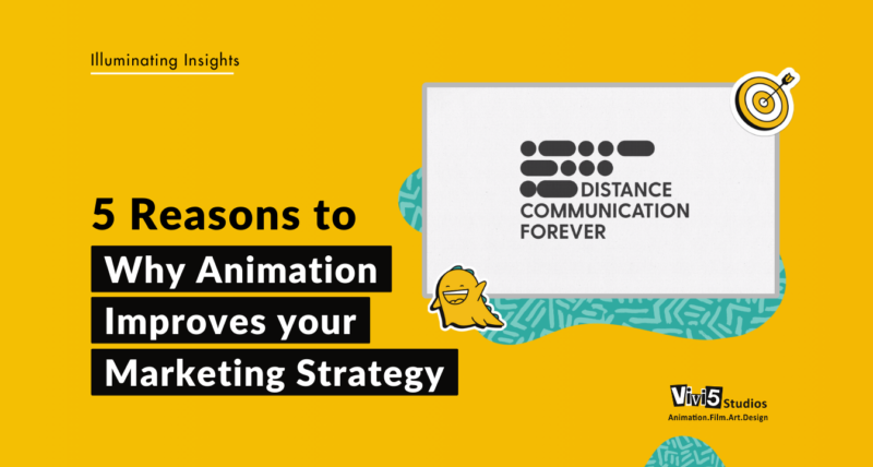 5 Reasons to Why Animation Improves Your Marketing Strategy